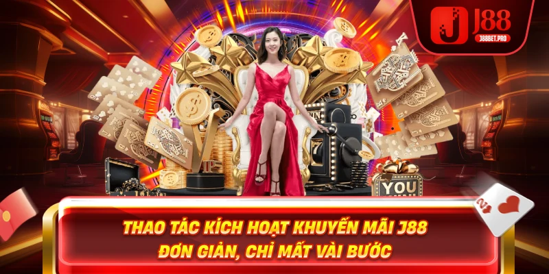 Thao tác nhận khuyến mãi j88 nhà cái uy tín