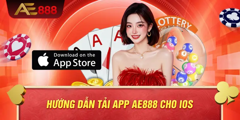 Hướng dẫn tải app AE888 cho iOS